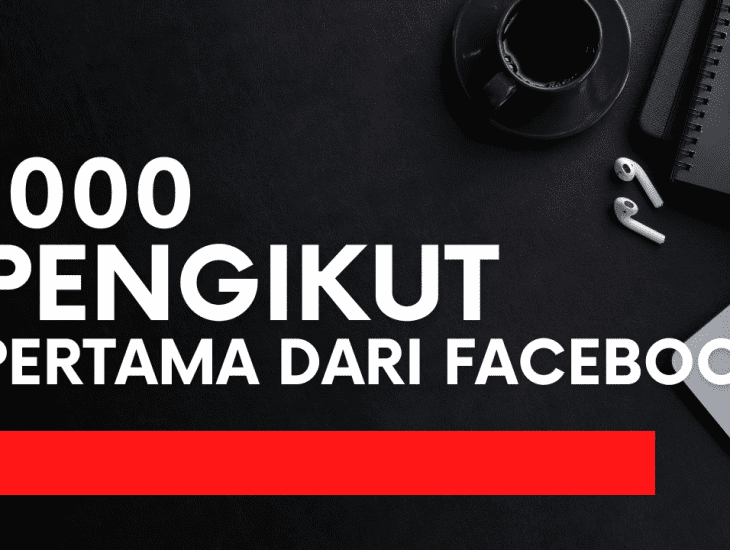 Cara Mendapatkan 1000 Pengikut di Facebook Pro