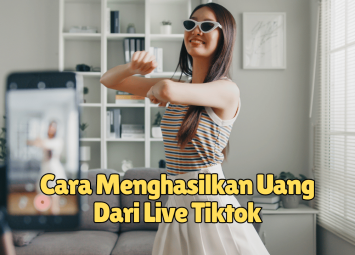 Cara Mendapatkan Uang dari TikTok Live di 2024 Panduan Lengkap