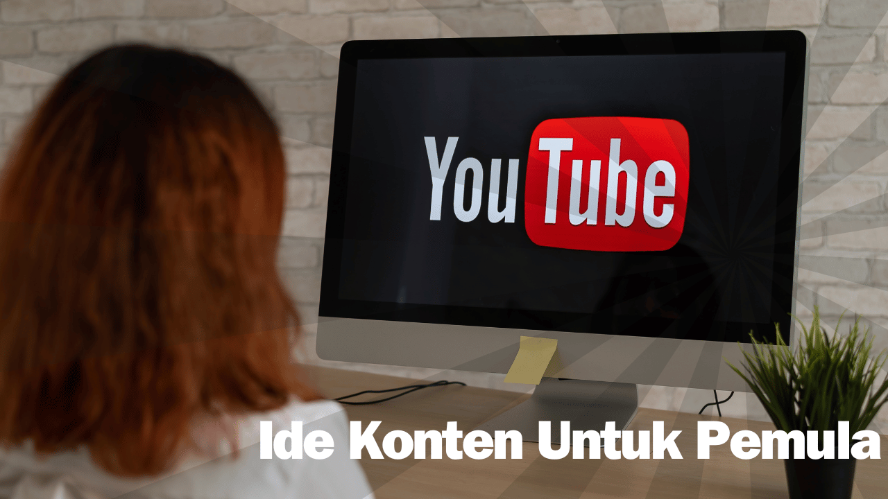 Ide Konten untuk Pemula di YouTube