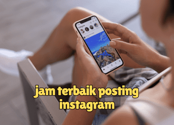 Jam Terbaik untuk Posting di Instagram