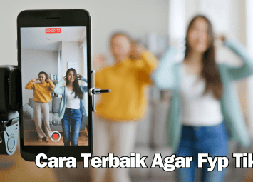 Tips Terbaik Agar FYP di TikTok