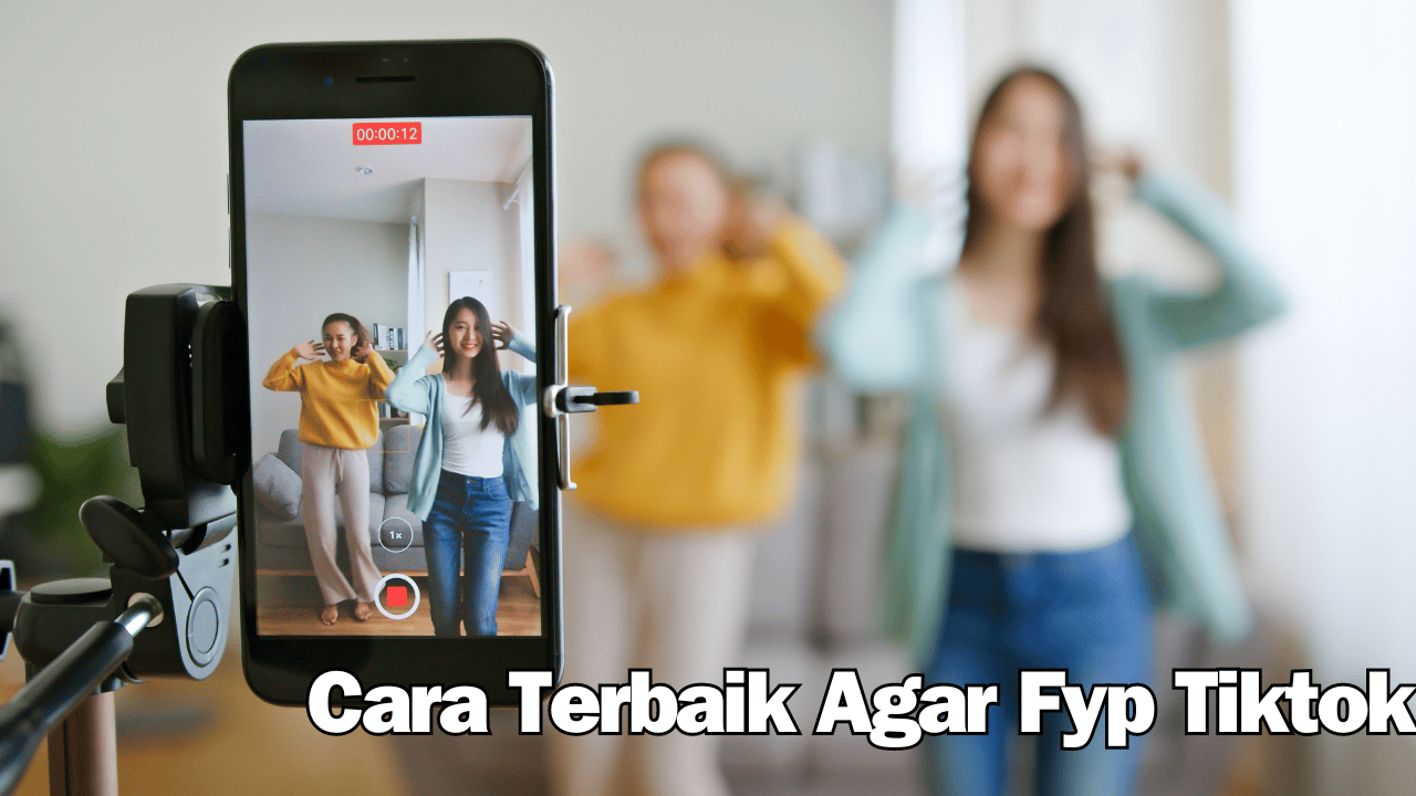 Tips Terbaik Agar FYP di TikTok